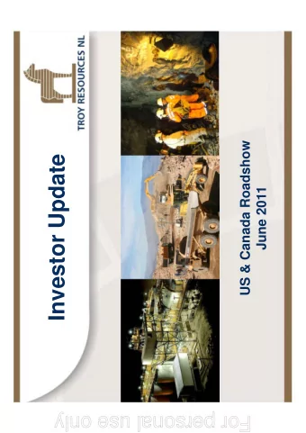 Investor Update  June 2011  For personal use only  Forward Looking Statements  For personal use