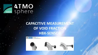 OF VOID FRACTION  HBX-SENSOR # 2  Michael Elstrm  Roland Amelung  Technical Manager  &amp;  Sales