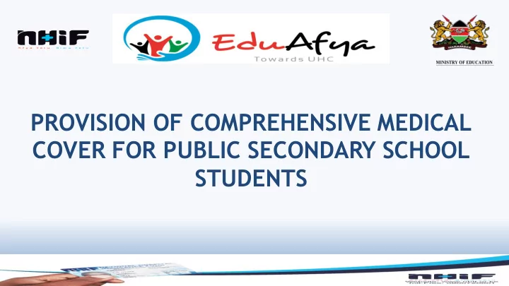 provision of comprehensive medical cover for public