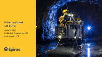 Q4 2019  January 31, 2020  Per Lindberg, President and CEO  Anders Lindn, CFO  Record revenues