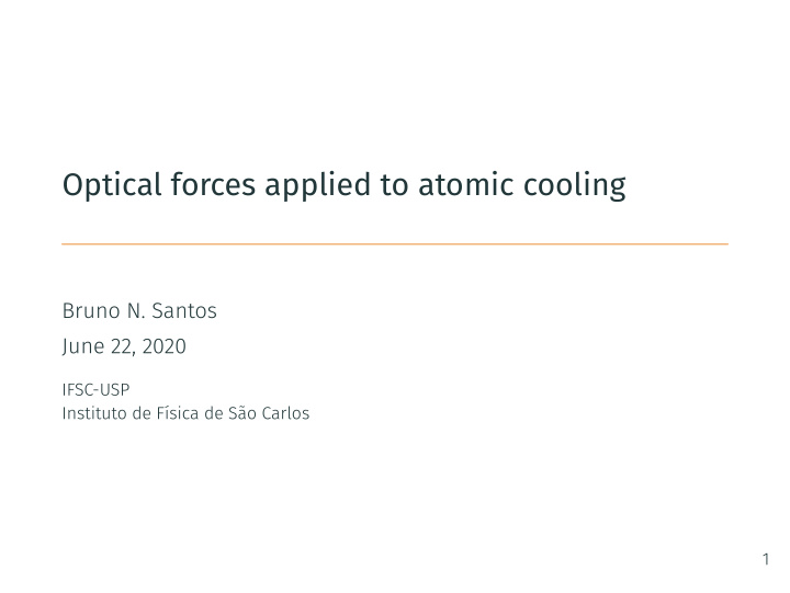 optical forces applied to atomic cooling