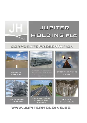 &quot;Jupiter Holding&quot; is one hundred percent Bulgarian company with private capital. The