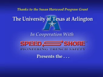 Thanks to the Susan Harwood Program Grant  Susan Harwood Program Grant  The University of T