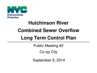 Combined Sewer Overflow  Long Term Control Plan  Public Meeting #2  Co-op City  September 9, 2014