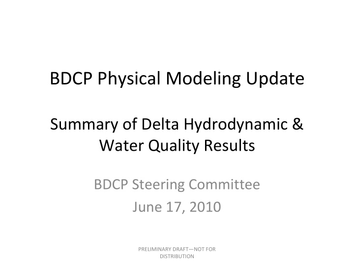 bdcp physical modeling update summary of delta