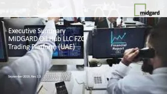 Trading Pla  latform (UAE)  Sep  September 20  2019  19, Rev. 1.3  1.3 Executive Summary Trading