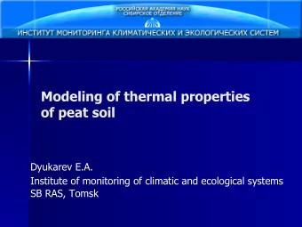 Modeling of thermal properties  of peat soil  Dyukarev E.A.  Institute of monitoring of climatic