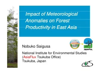 Impact of Meteorological  Impact of Meteorological  A  Anomalies on Forest  Anomalies on Forest  A