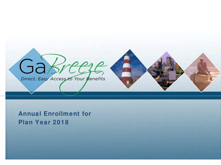 annual enrollment for plan year 2018 2018 annual