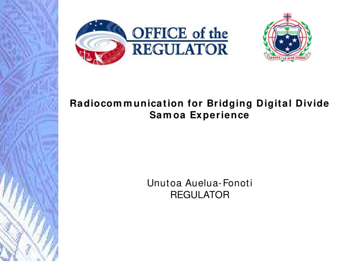 radiocom m unication for bridging digital divide sam oa