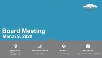 Board Meeting  March 9, 2020  LOCATION  PHONE NUMBER  WEBSITE  FACEBOOK  21 Municipal Drive  +1 636