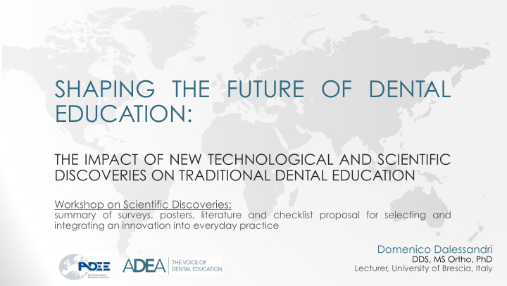 shaping the future of dental education