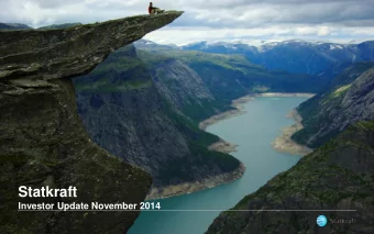 Statkraft  Investor Update November 2014  Disclaimer  This presentation has been prepared by, and