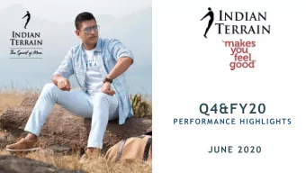 Q4&amp;FY20  PERFORMANCE HIGHLIGHTS  JUNE 2020  SAFE HARBOR  The information contained in this