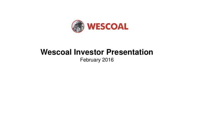 wescoal investor presentation