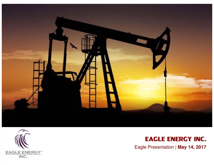 eagle energy inc