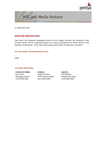 +61 8 6330 1000  +61 8 6330 1000 +61 8 6330 1000  Perilya Limited  Investor Presentation Disclaimer