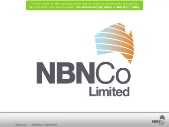 Commercial in Confidence  NBN Co Objectives  Provide a wholesale service that enables