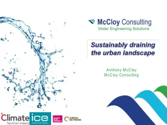 Anthony M cCloy  M cCloy Consulting  Introduction   Limitations of the piped system   Natures