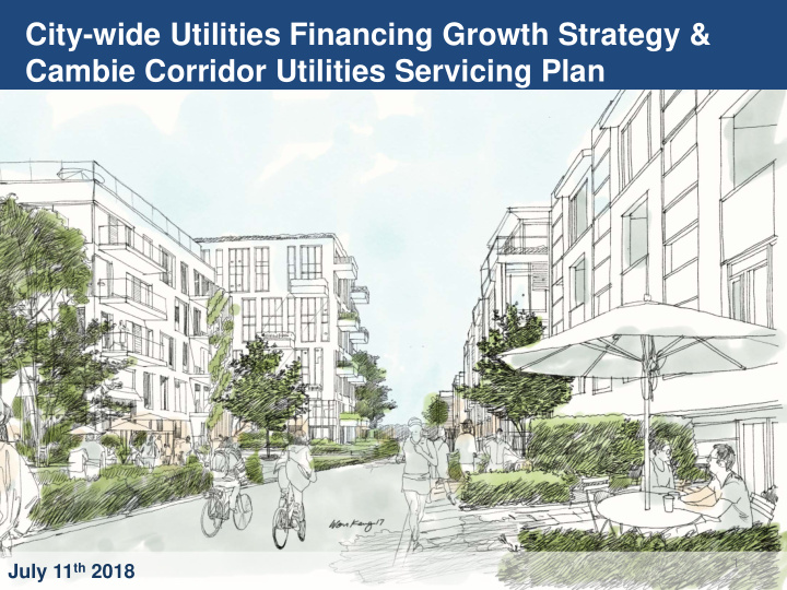 city wide utilities financing growth strategy cambie