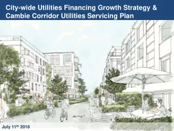 City-wide Utilities Financing Growth Strategy &amp;  Cambie Corridor Utilities Servicing Plan  1