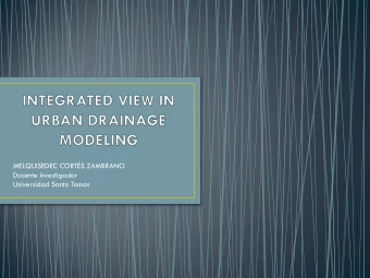 MELQUISEDEC CORTS ZAMBRANO  Docente Investigador  Universidad Santo Tomas  SEWER SYSTEM