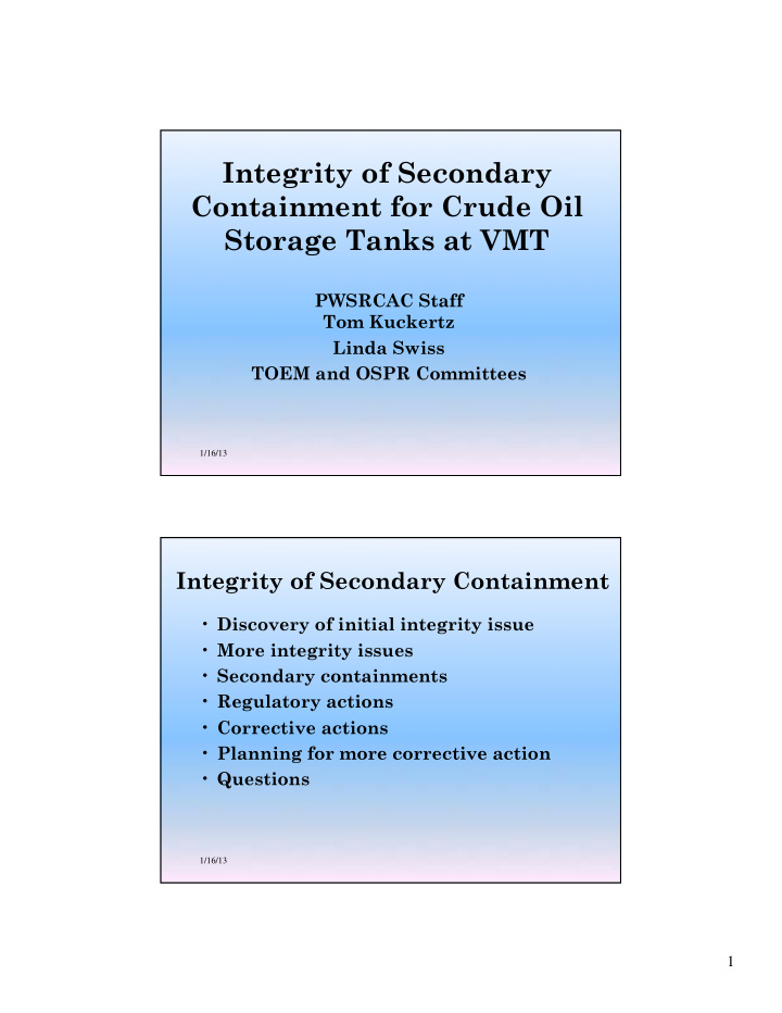 integrity of secondary containment for crude oil storage