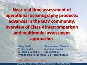 Near real time assessment of  operational oceanography products:  advances in the GOV community,