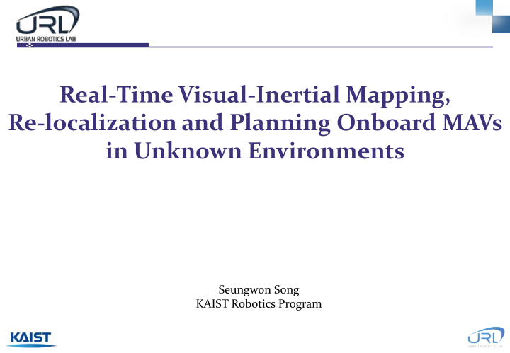 real time visual inertial mapping re localization and