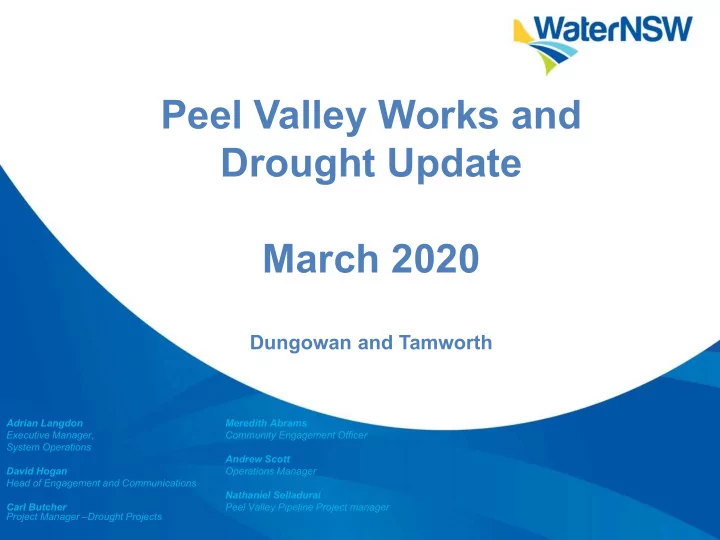 peel valley works and drought update march 2020