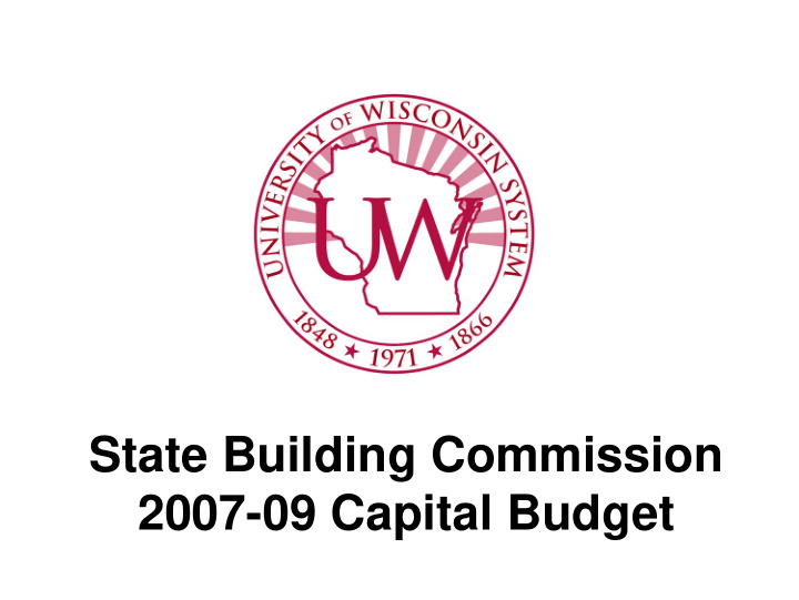 state building commission 2007 09 capital budget uw