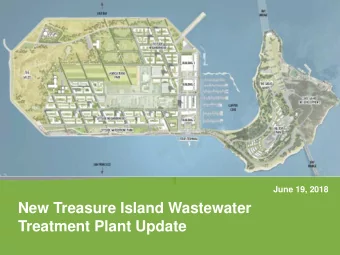 New Treasure Island Wastewater  Treatment Plant Update  SEWER SYSTEM IMPROVEMENT PROGRAM  |  Grey.