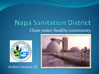 Clean water, healthy community.  Andrew Damron, PE  Recycled Water at NSD  NSD Overview  NSD