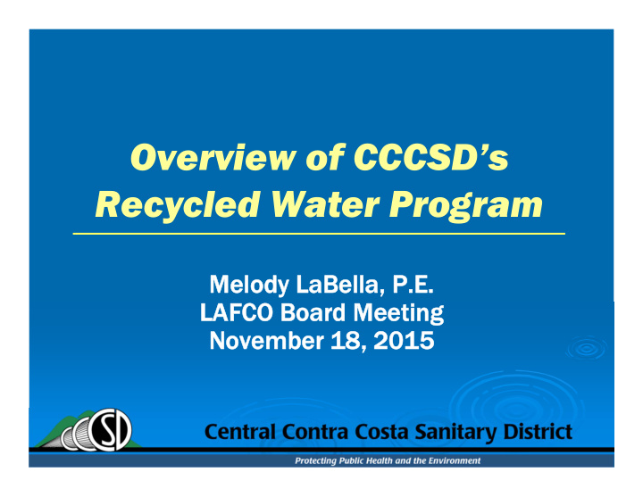 overview of cccsd s recycled water program