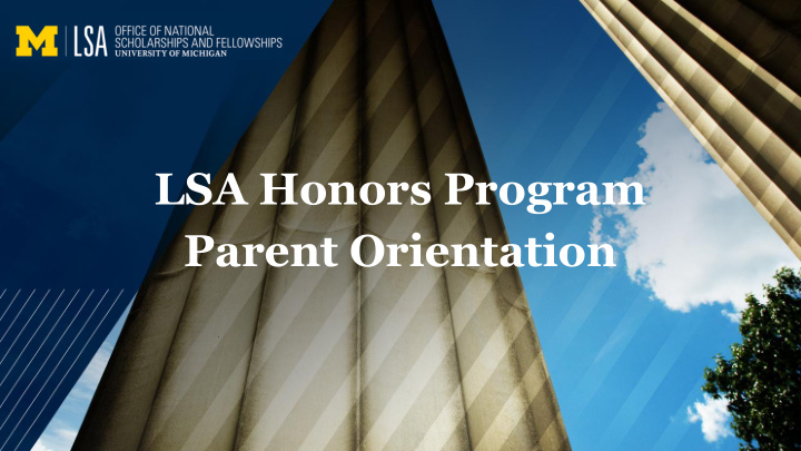lsa honors program parent orientation goals for this