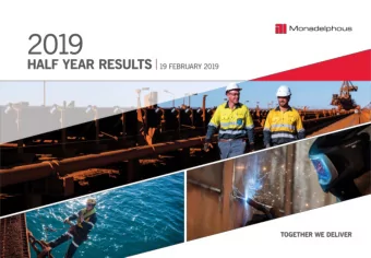 MONADELPHOUS PROFILE  Market capitalisation as at 14 February 2019.  2019 HALF YEAR RESULTS