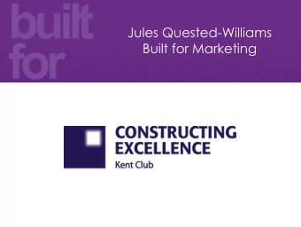 Jules Quested-Williams  Built for Marketing  Built for Marketing 2014  Established in 2008