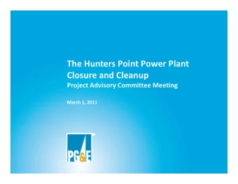 The Hunters Point Power Plant Closure and Cleanup Project Advisory Committee Meeting  March 1, 2011