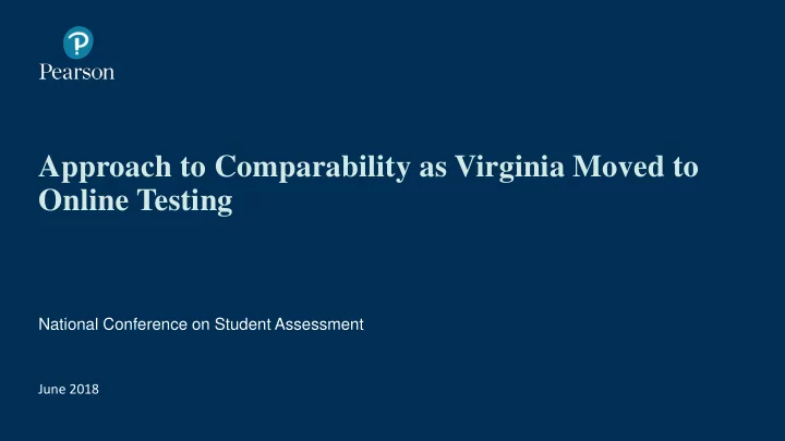 approach to comparability as virginia moved to online