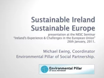 Michael Ewing, Coordinator  Environmental Pillar of Social Partnership.  Are:  Highly complex