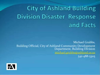 Michael Grubbs,  Building Official, City of Ashland Community Development  Department, Building