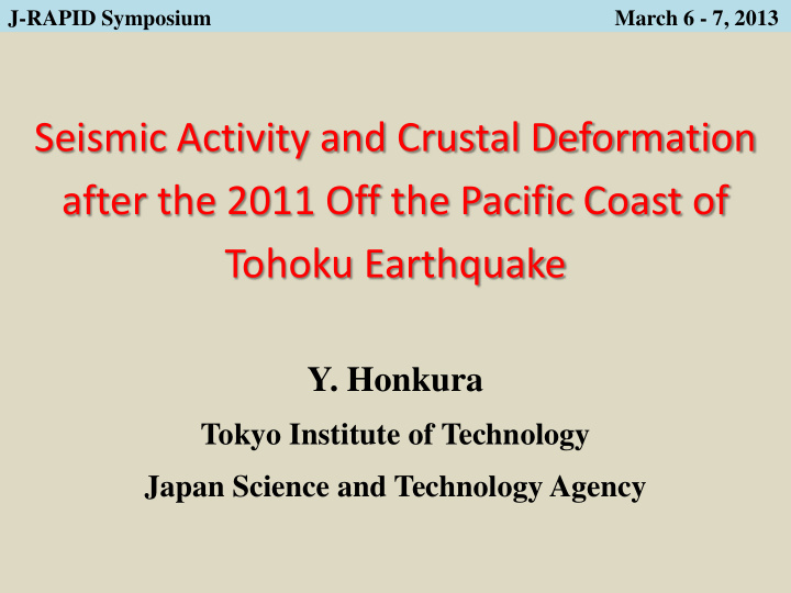 seismic activity and crustal deformation after the 2011