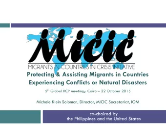 Experiencing Conflicts or Natural Disasters 5 th Global RCP meeting , Cairo  22 October 2015