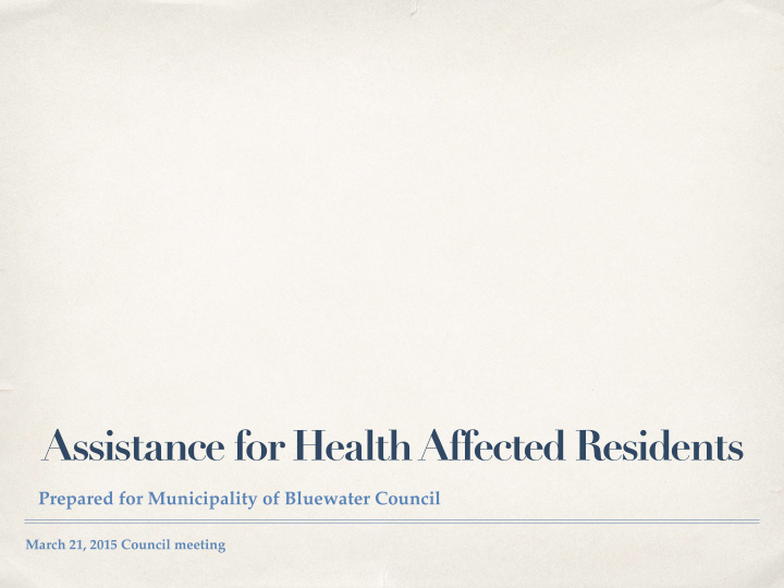 assistance for health affected residents