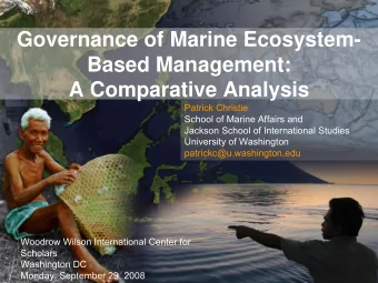 Governance of Marine Ecosystem-  Based Management:  A Comparative Analysis  Patrick Christie