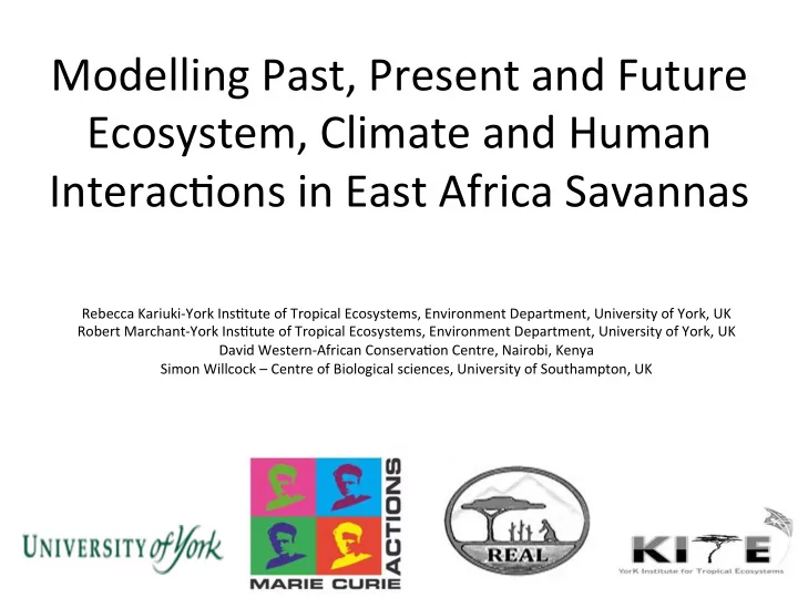 modelling past present and future ecosystem climate and