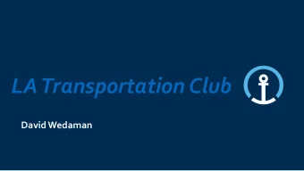 LA Transportation Club  David Wedaman  1  26/10/17  The Expansion of Kuehne &amp; Nagels in