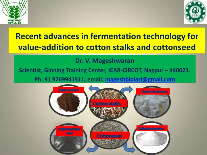 recent advances in fermentation technology for value