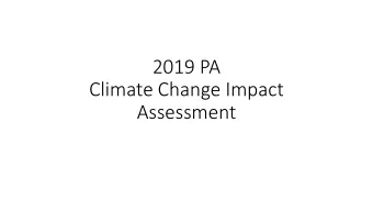 Climate Change Impact  Assessment  Background  Fourth in a series of reports mandated by the
