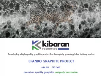 EPANKO GRAPHITE PROJECT  ASX:KNL     FSE:FMK  D I S C L A I M E R  Securities Disclaimer  This